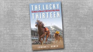 the lucky thirteen winners of americas triple crown of horse racing cowgirl magazine