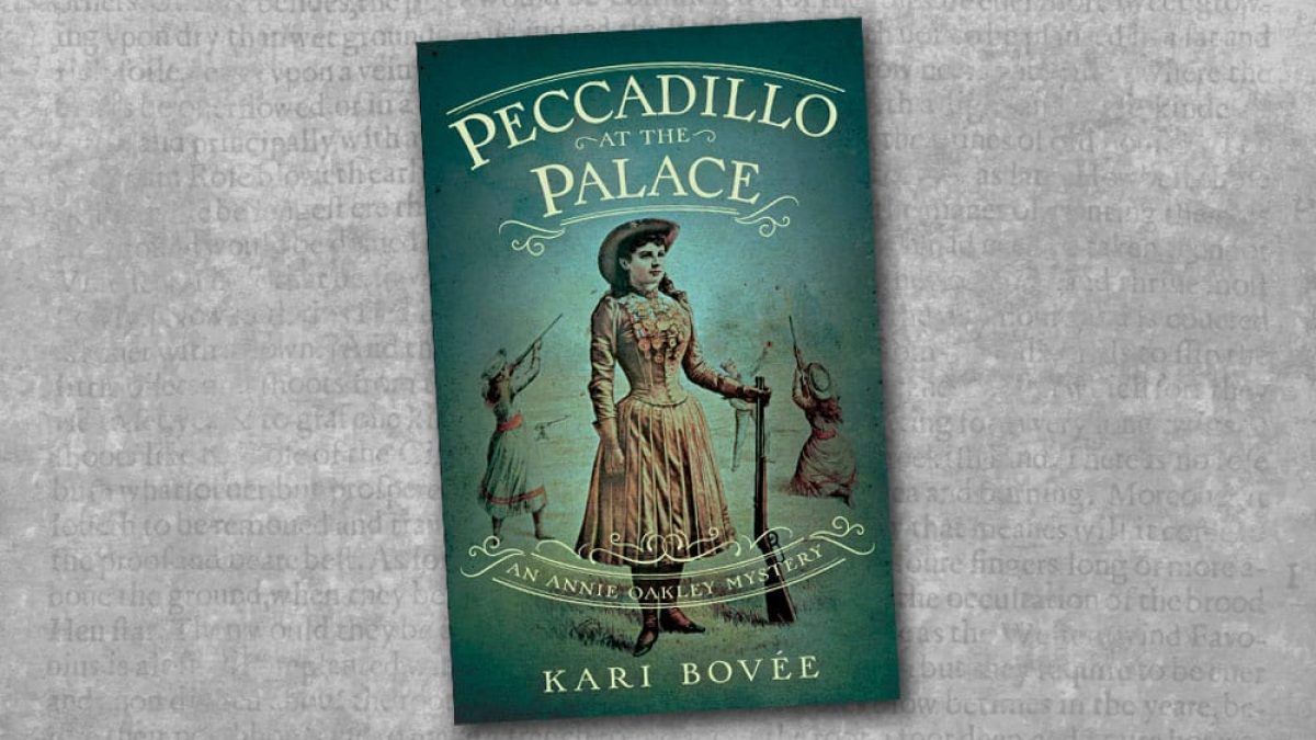peccadillo at the palace an annie oakley mystery kari bovee cowgirl magazine