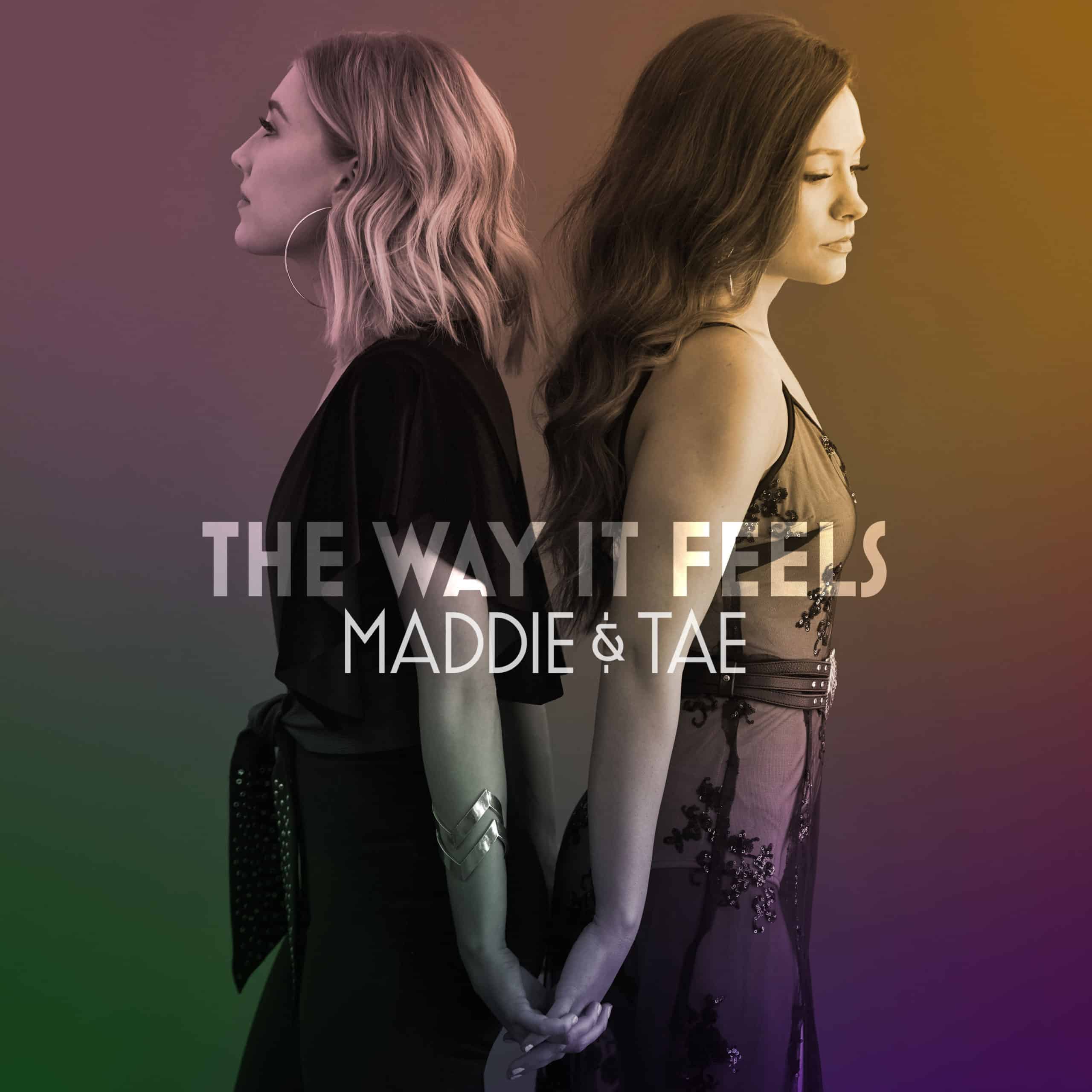 maddie and tae the way it feels cowgirl magazine