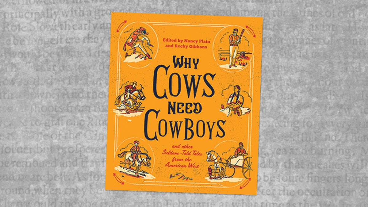 why cows need cowboys book review cowgirl magazine